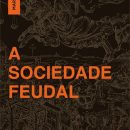 A sociedade feudal