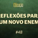 Brasil Educação - Reflexões para um novo Enem